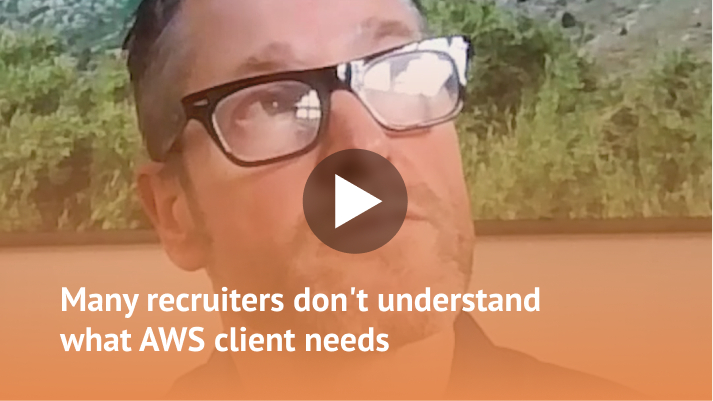 many recruiters dont understand what AWS client needs